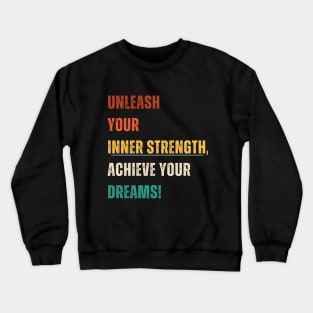 Turn Dreams To Success Crewneck Sweatshirt